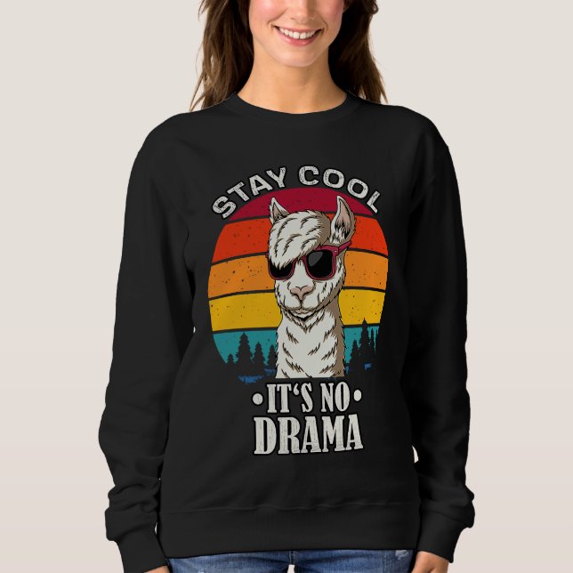 Bleib Cool No Drama retro vintage  llama Sweatshirt (Front)