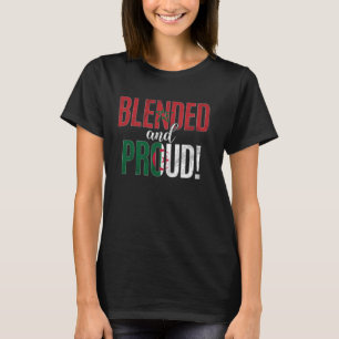 Blended And Proud Nationality Half Moroccan Half A T-Shirt
