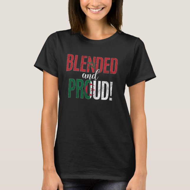 Blended And Proud Nationality Half Moroccan Half A T-Shirt (Front)