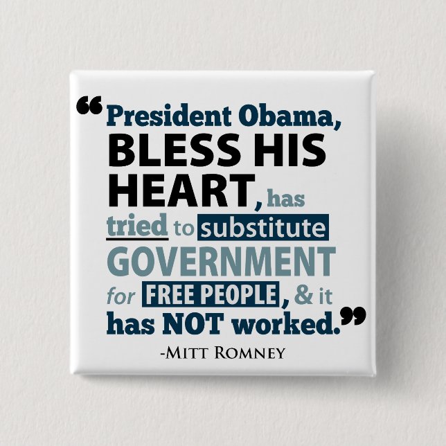 Bless His Heart Barack Obama Has Not Worked Button (Front)