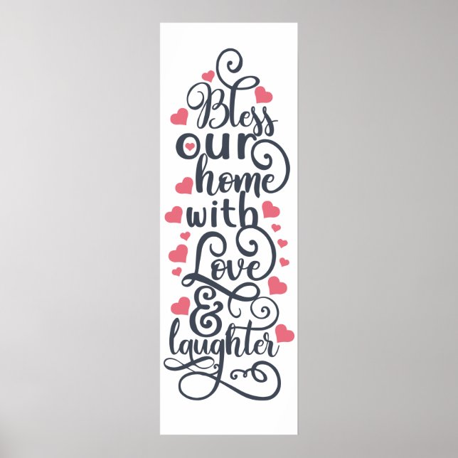 Bless Our Home With Love & Laughter Poster (Front)