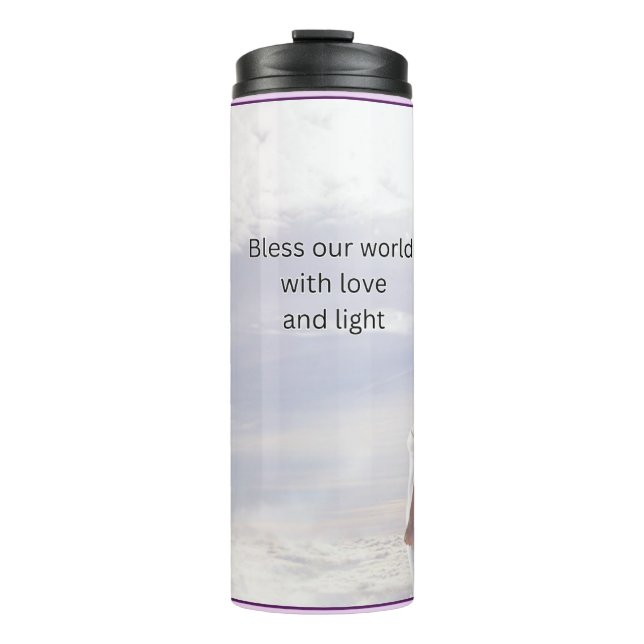 Bless our world with love and light thermal tumbler (Front)