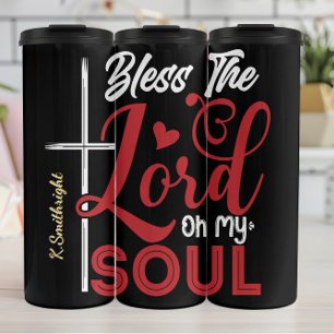 Bless The Lord My Soul Thermal Tumbler