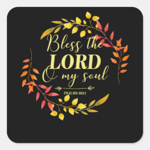 Bless The Lord Psalms 103:1 Bible Verse Square Sticker