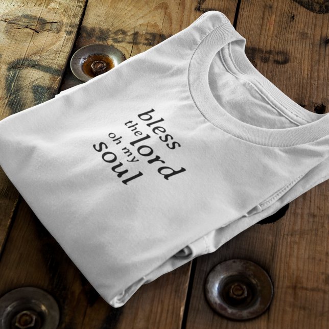 Bless the Lord T-Shirt (Creator Uploaded)