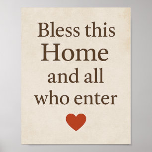 Bless This Home and all who Enter- Inspirational Poster