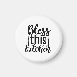 Bless This Kitchen Magnet