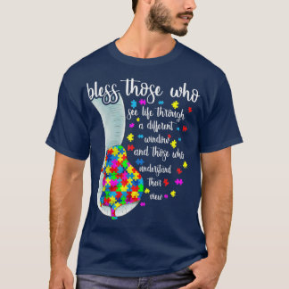 Bless Those Who See Life Through A Different Windo T-Shirt