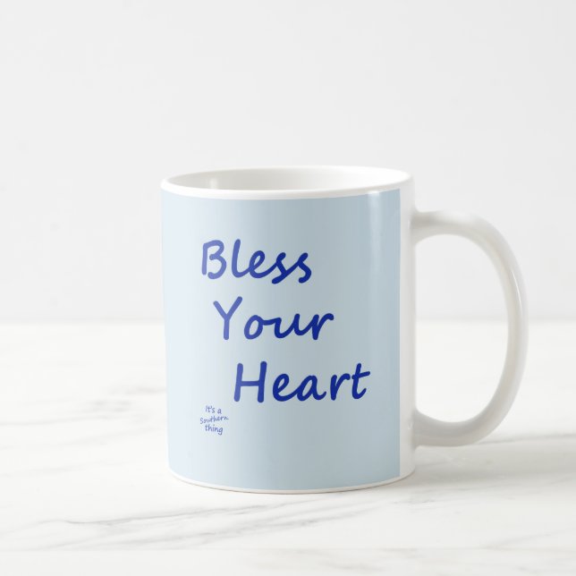 Bless Your Heart Coffee Mug (Right)
