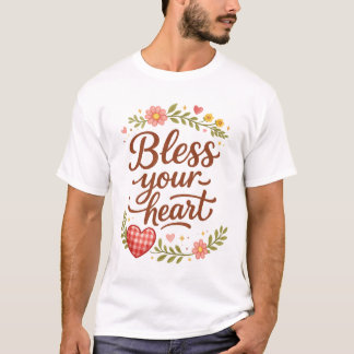Bless Your Heart – Cosy Floral Quote Graphic T-Shirt