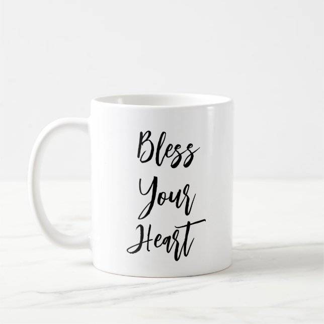"Bless Your Heart" Funny Quote Mug (Left)