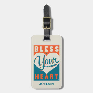 Bless Your Heart Luggage Tag