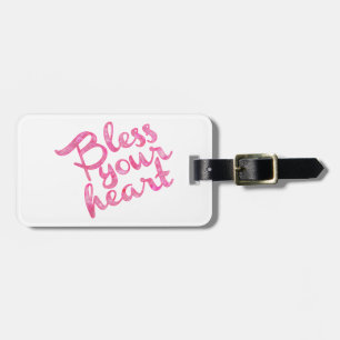 Bless Your Heart Pink Sparkle Luggage Tag