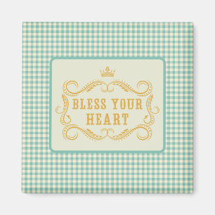 Bless Your Heart Southern Quote Magnet