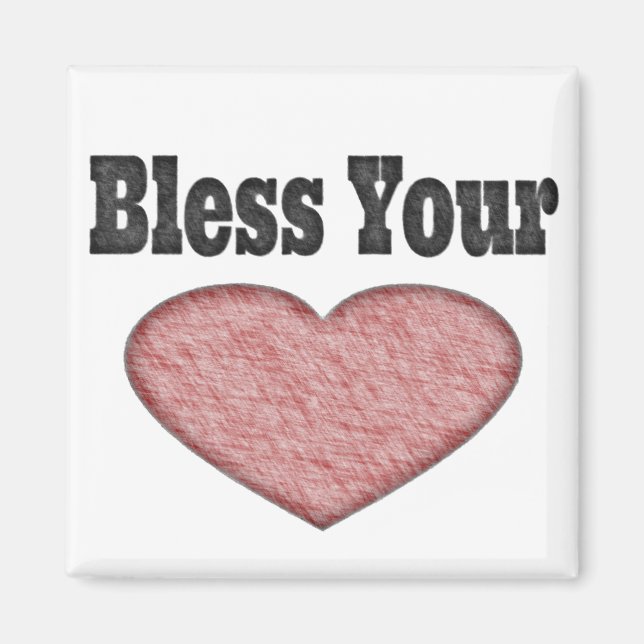 Bless Your Heart - Southern Saying Magnet (Front)