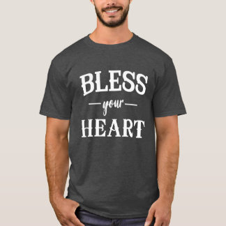 Bless Your Heart T-Shirt