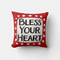 Bless Your Heart Throw Pillow