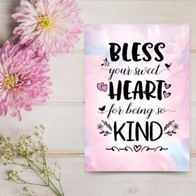 Bless your Sweet Heart for Being so Kind Card (Creator Uploaded)