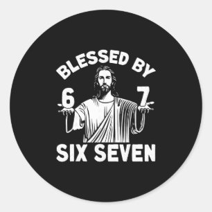 Blessed 6 Number 67 Six Seven Meme Classic Round Sticker