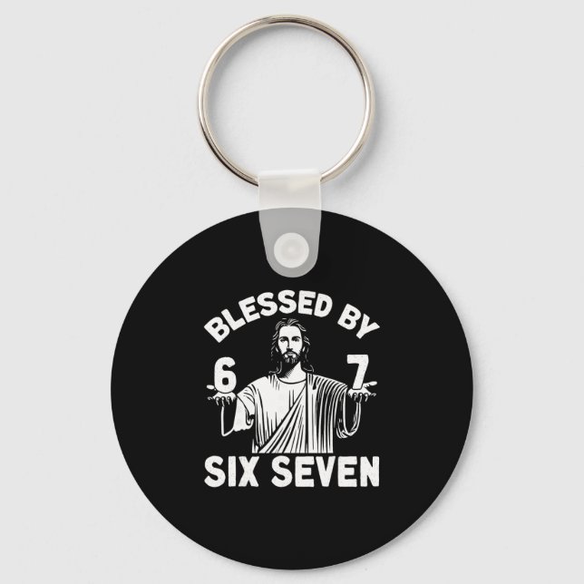 Blessed 6 Number 67 Six Seven Meme  Key Ring (Front)