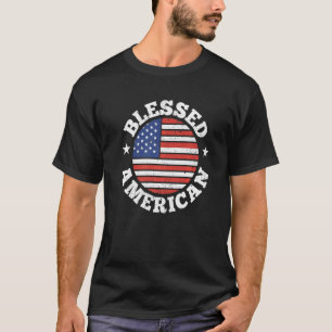 Blessed American Patriotic Us Usa America Us Usa T-Shirt