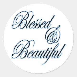 Blessed and Beautiful sticker