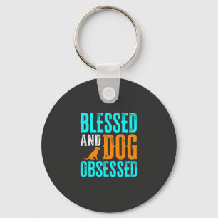 Blessed And Dog Obsessed Dog Lover Key Ring