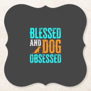 Blessed And Dog Obsessed Dog Lover Paper Coaster