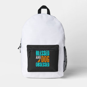 Blessed And Dog Obsessed Dog Lover Printed Backpack