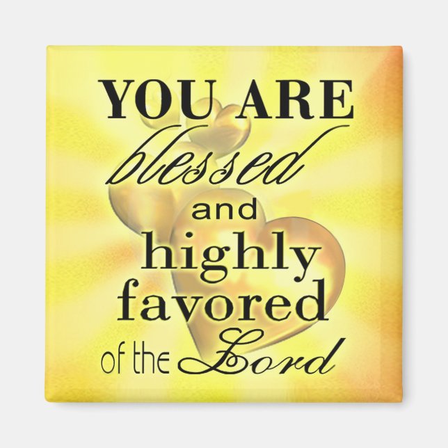 "Blessed and Highly Favored" by Cheryl Daniels Magnet (Front)