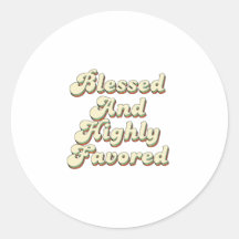 Blessed And Highly Favored Retro Vintage Style