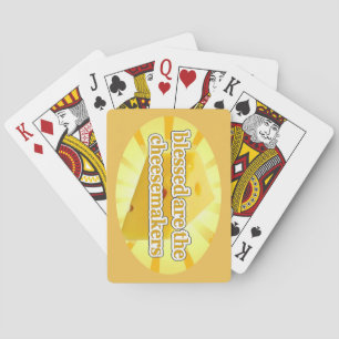 BLESSED ARE THE CHEESEMAKERS CHEESE LOVERS PLAYING CARDS