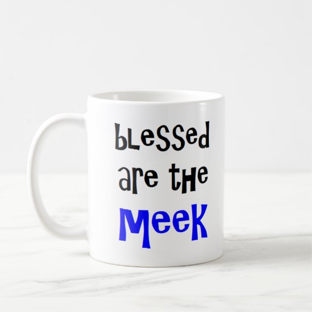 blessed are the meek coffee mug (Left)