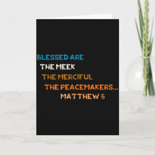 Blessed Are The Meek Merciful Peacemakers Matthew  Card