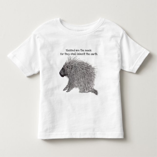 Blessed Are the Meek Porcupine Toddler T-shirt (Front)