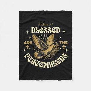 Blessed Are The Peacemakers Matthew 5 9 Christian Fleece Blanket