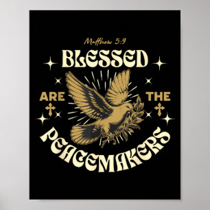 Blessed Are The Peacemakers Matthew 5 9 Christian Poster