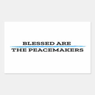 Blessed are the Peacemakers Sticker