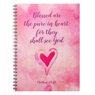 Blessed are the pure in heart - Matthew 5:8 Notebook