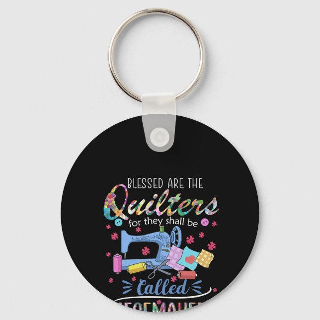 Blessed Are The Quilters For They Shall Piecemaker Key Ring (Front)
