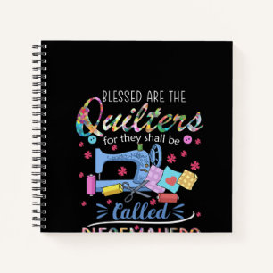 Blessed Are The Quilters For They Shall Piecemaker Notebook