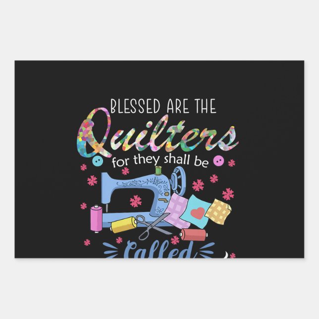 Blessed Are The Quilters For They Shall Piecemaker Wrapping Paper Sheet (Front)
