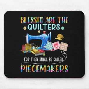 Blessed Are The Quilters Funny Sewing Quote Gift Mouse Pad