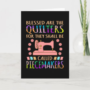 Blessed Are The Quilters Quilting Sewer Sewing Card
