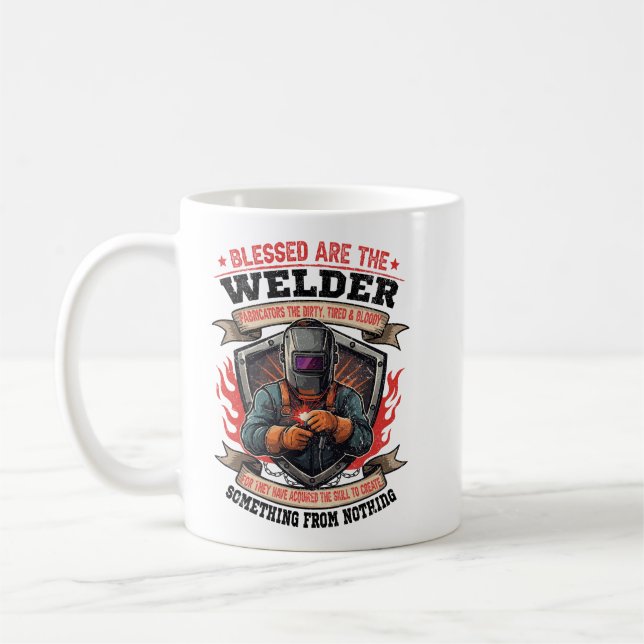 Blessed Are The Welder Fabricator Quote Art Coffee Mug (Left)