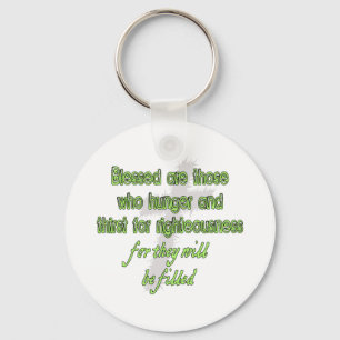 Blessed Are Those Who Hunger Key Ring