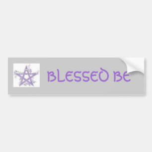 Blessed Be Bumper sticker