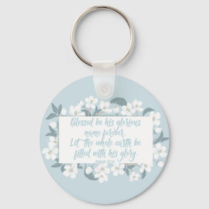 Blessed Be His Name Psalm Christian Verse Pretty Key Ring