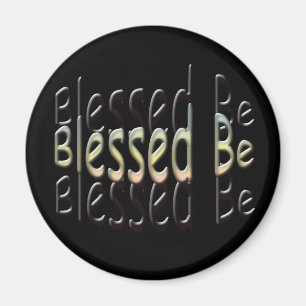 Blessed Be Magnet