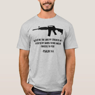 Blessed be the Lord my strength... T-Shirt
